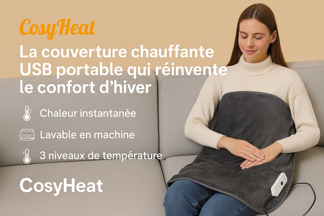CosyHeat™ : La couverture chauffante USB portable qui réinvente le confort d’hiver